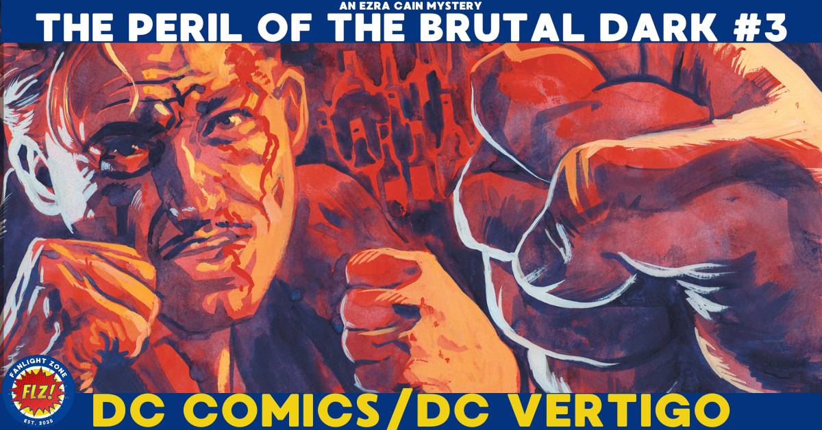 THE PERIL OF THE BRUTAL DARK: AN EZRA CAIN MYSTERY #3 (DC COMICS)