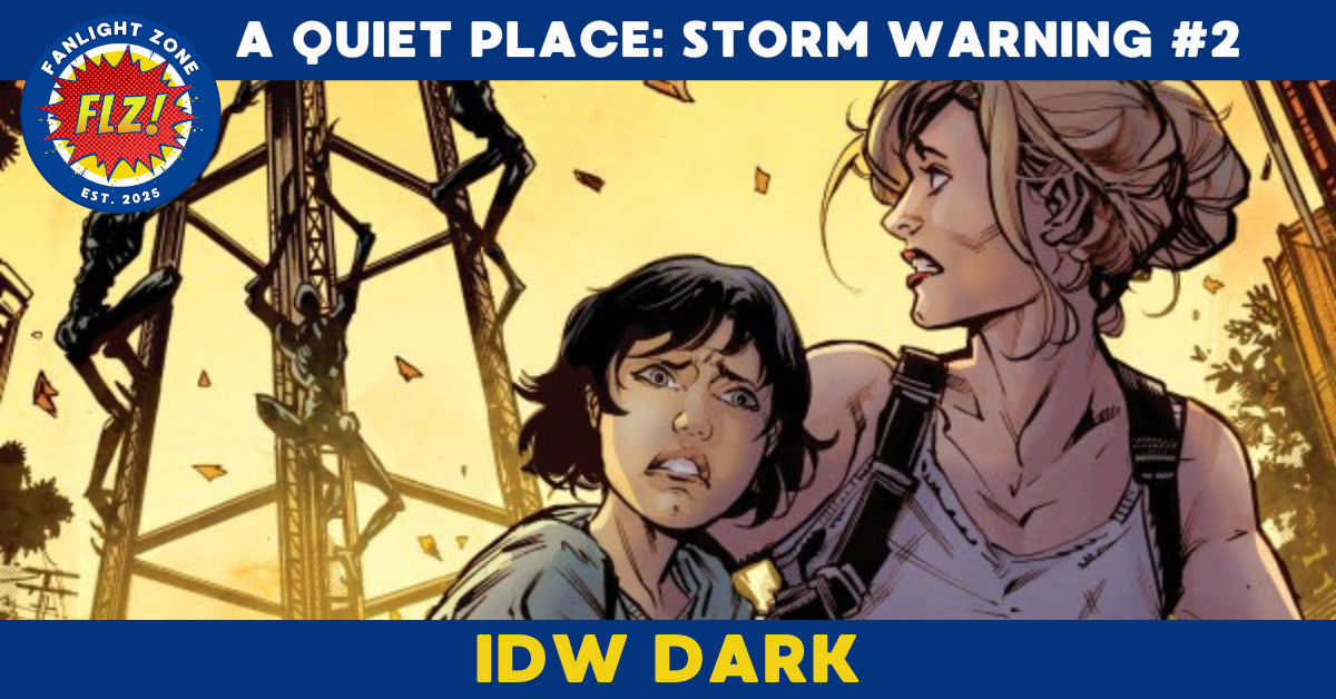A QUIET PLACE: STORM WARNING #2 (IDW DARK)