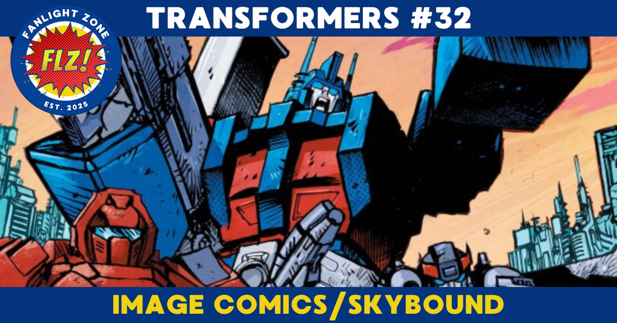 TRANSFORMERS #32 (SKYBOUND ENTERTAINMENT/IMAGE COMICS)