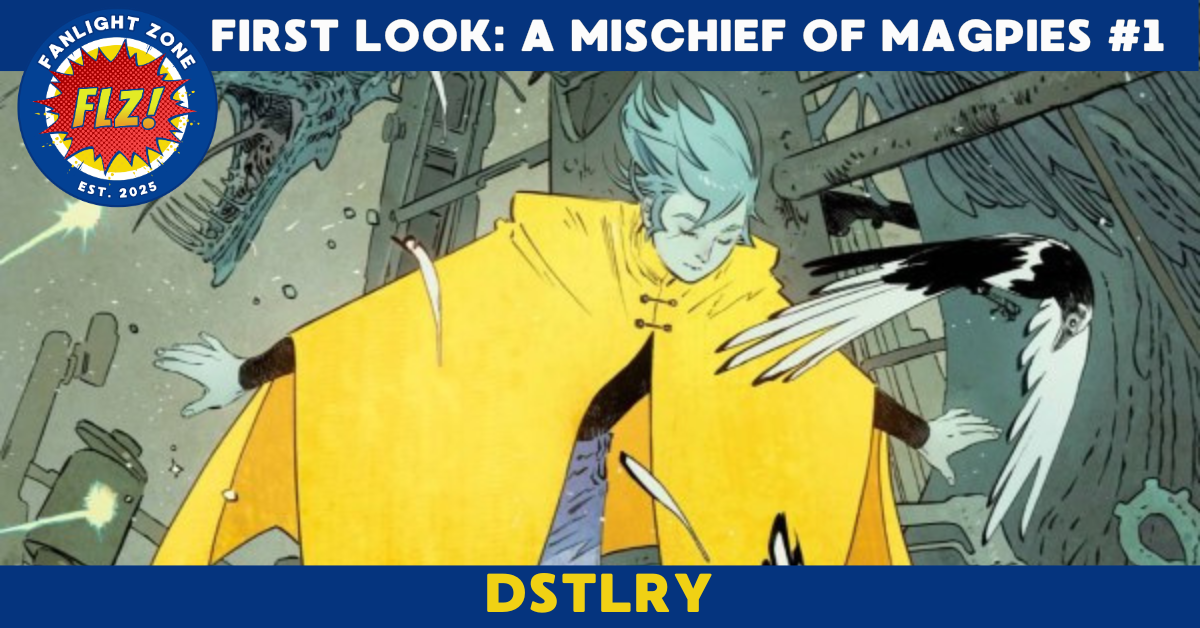 FIRST LOOK: A MISCHIEF OF MAGPIES #1 (DSTLRY)