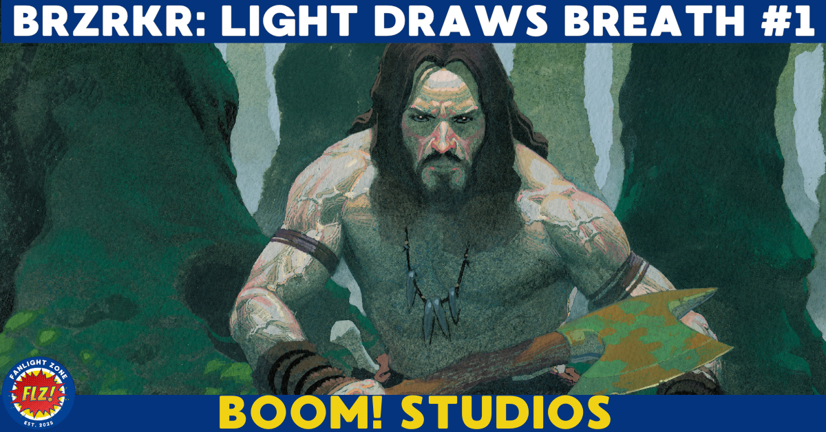 BRZRKR: Light Draws Breath #1 (BOOM! STUDIOS)