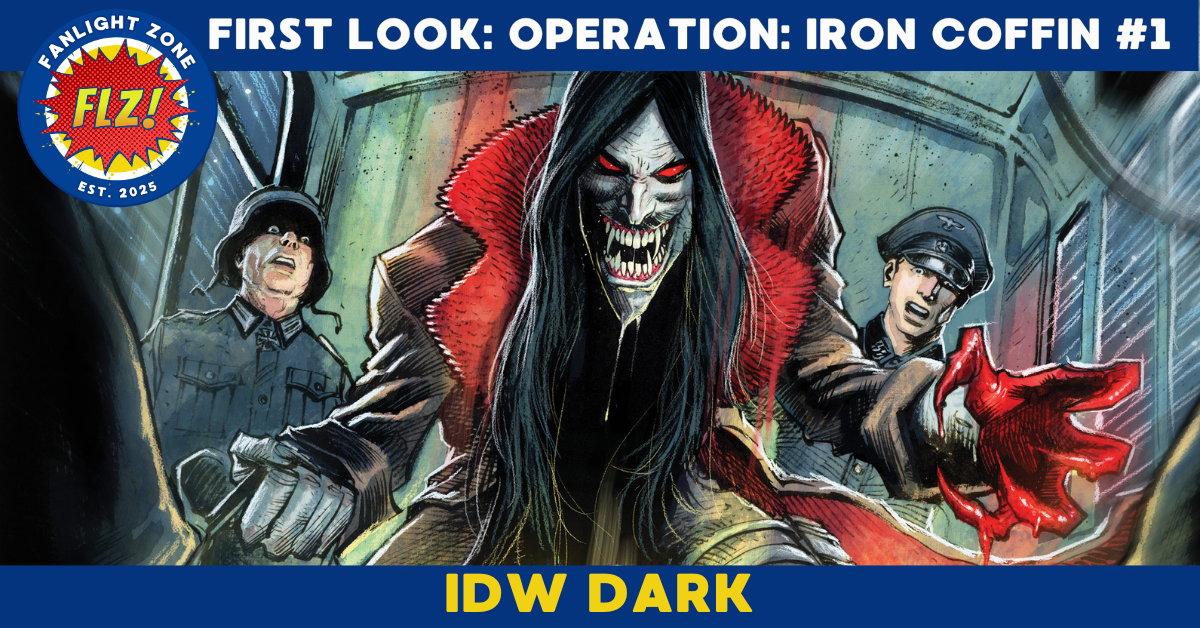 FIRST LOOK: OPERATION: IRON COFFIN #1 (IDW DARK)