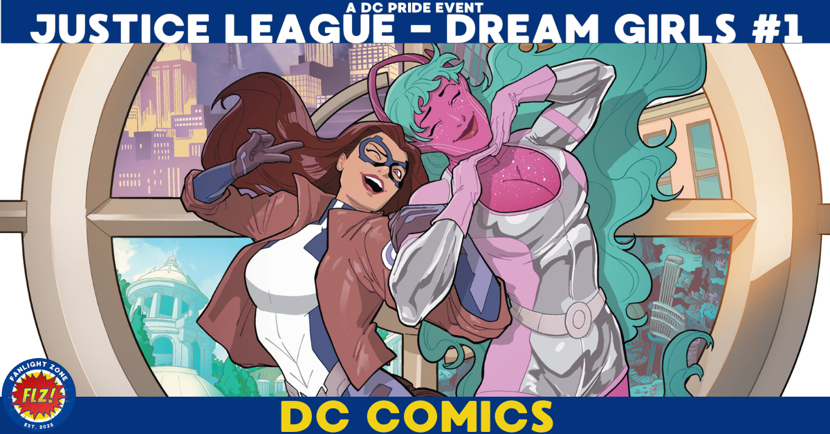 JUSTICE LEAGUE : DREAM GIRLS - A DC PRIDE EVENT #1 (DC COMICS)