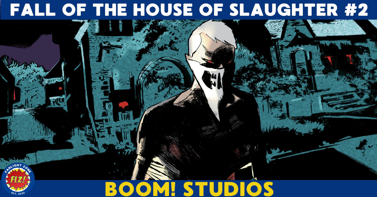 FALL OF THE HOUSE OF SLAUGHTER #2 (BOOM! STUDIOS)