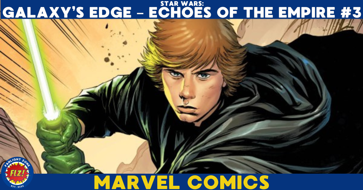 Star Wars: Galaxy’s Edge - Echoes of the Empire #3