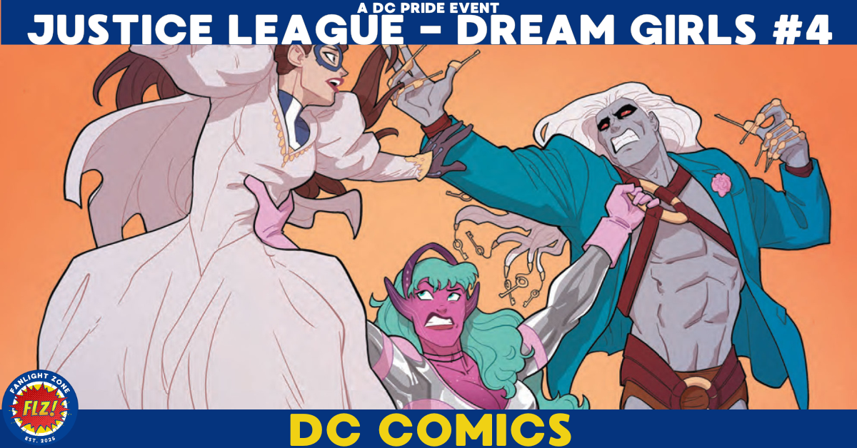 JUSTICE LEAGUE : DREAM GIRLS - A DC PRIDE EVENT #4 (DC COMICS)