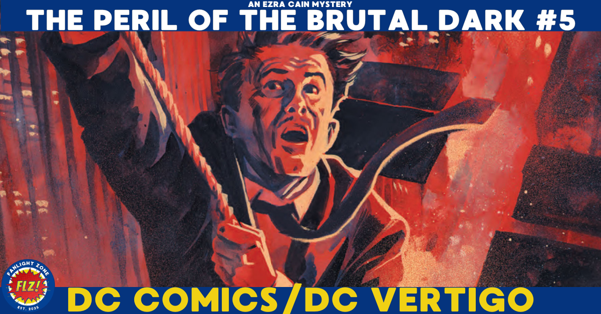 THE PERIL OF THE BRUTAL DARK: AN EZRA CAIN MYSTERY #5 (DC COMICS) 
