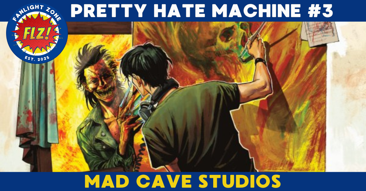 PRETTY HATE MACHINE #3 (Mad Cave Studios)