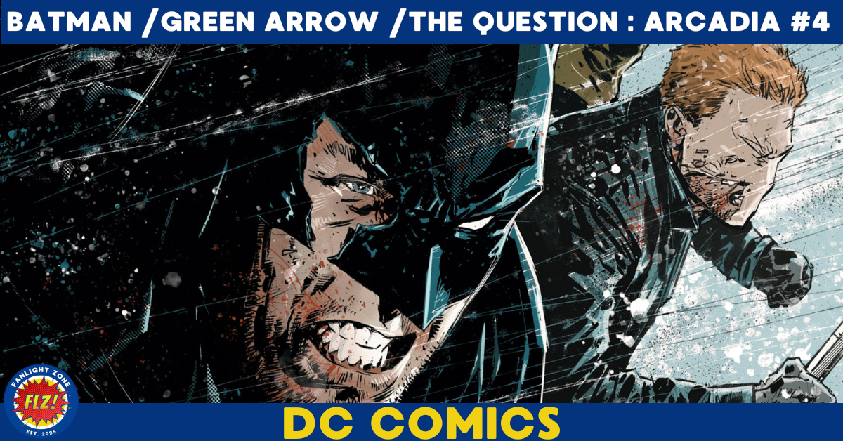 BATMAN /GREEN ARROW /THE QUESTION : ARCADIA #4 (DC COMICS)