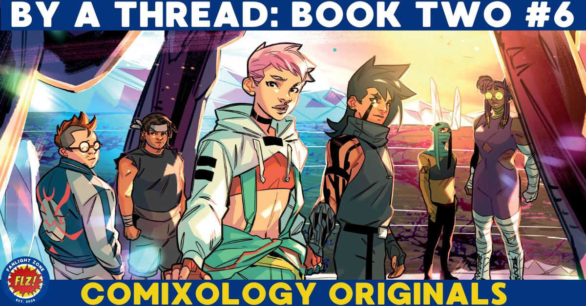 BY A THREAD: BOOK TWO #6 (COMIXOLOGY ORIGINALS)