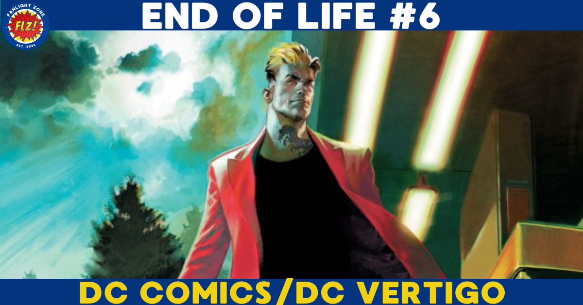 END OF LIFE #6 (DC COMICS)
