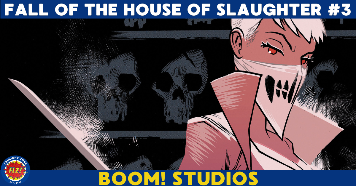 FALL OF THE HOUSE OF SLAUGHTER #3 (BOOM! STUDIOS)