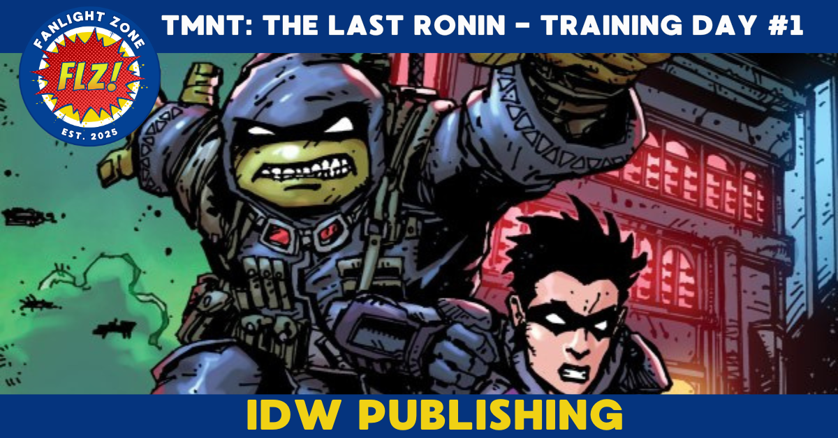 TEENAGE MUTANT NINJA TURTLES: THE LAST RONIN – TRAINING DAY #1 (IDW Publishing)