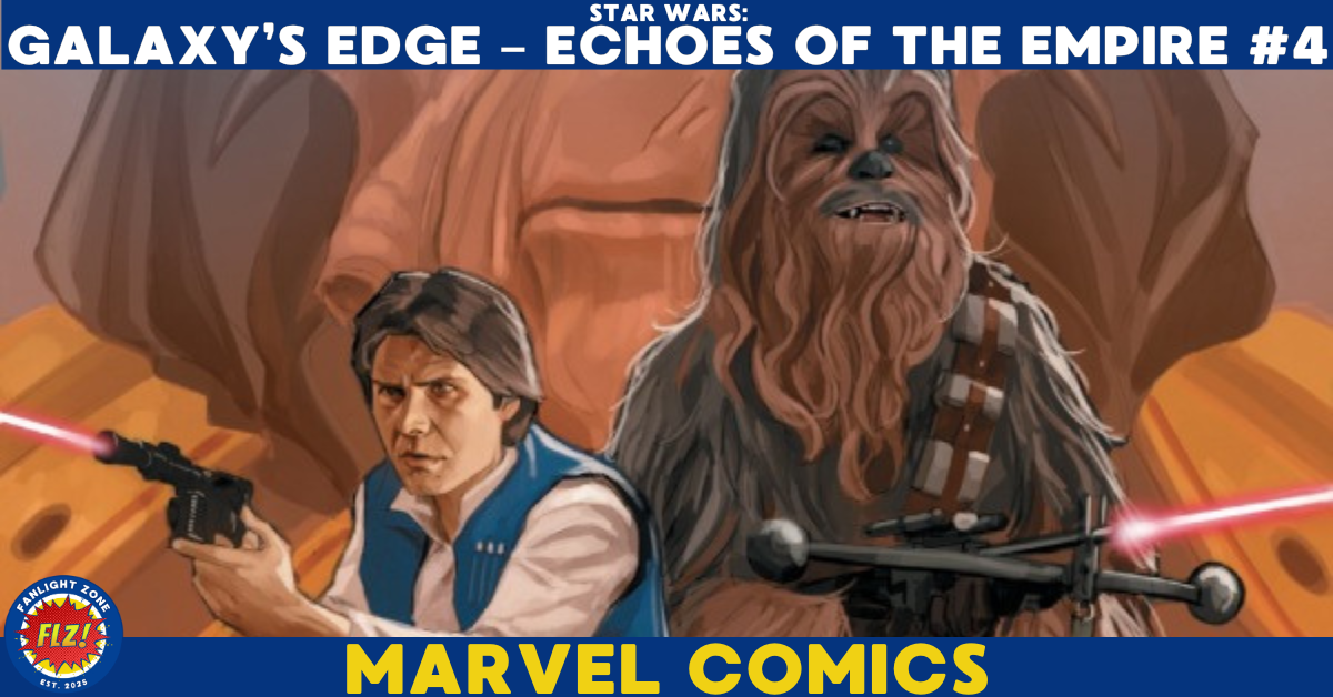 Star Wars: Galaxy’s Edge - Echoes of the Empire #4