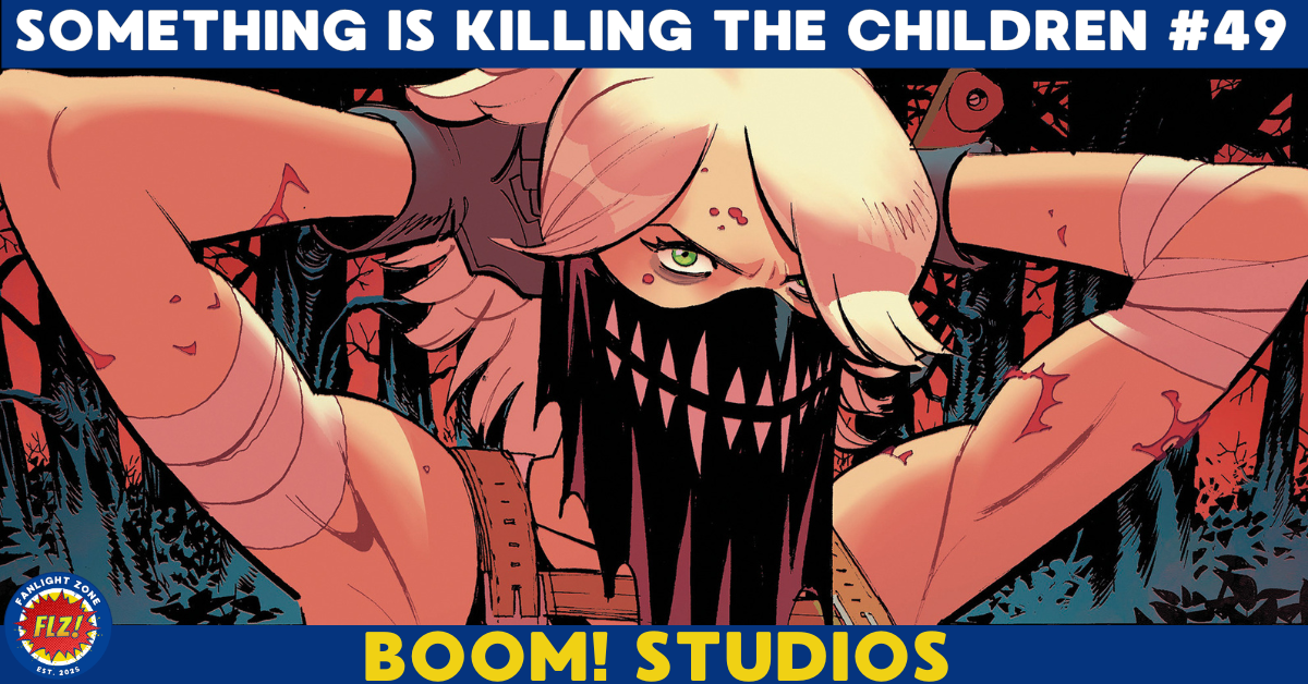 SOMETHING IS KILLING THE CHILDREN #49 (BOOM! STUDIOS) 