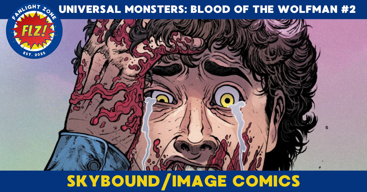 UNIVERSAL MONSTERS: BLOOD OF THE WOLFMAN #2 (SKYBOUND ENTERTAINMENT/IMAGE COMICS)