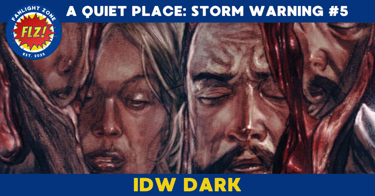 A QUIET PLACE: STORM WARNING #5 (IDW DARK)