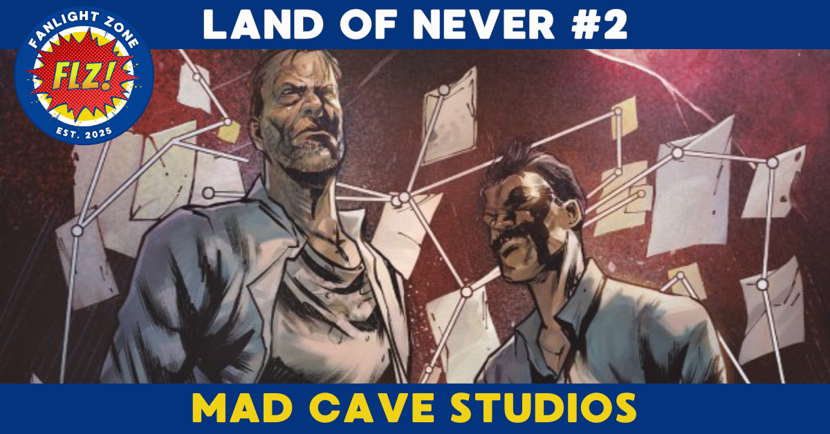 LAND OF NEVER #2 (Mad Cave Studios)