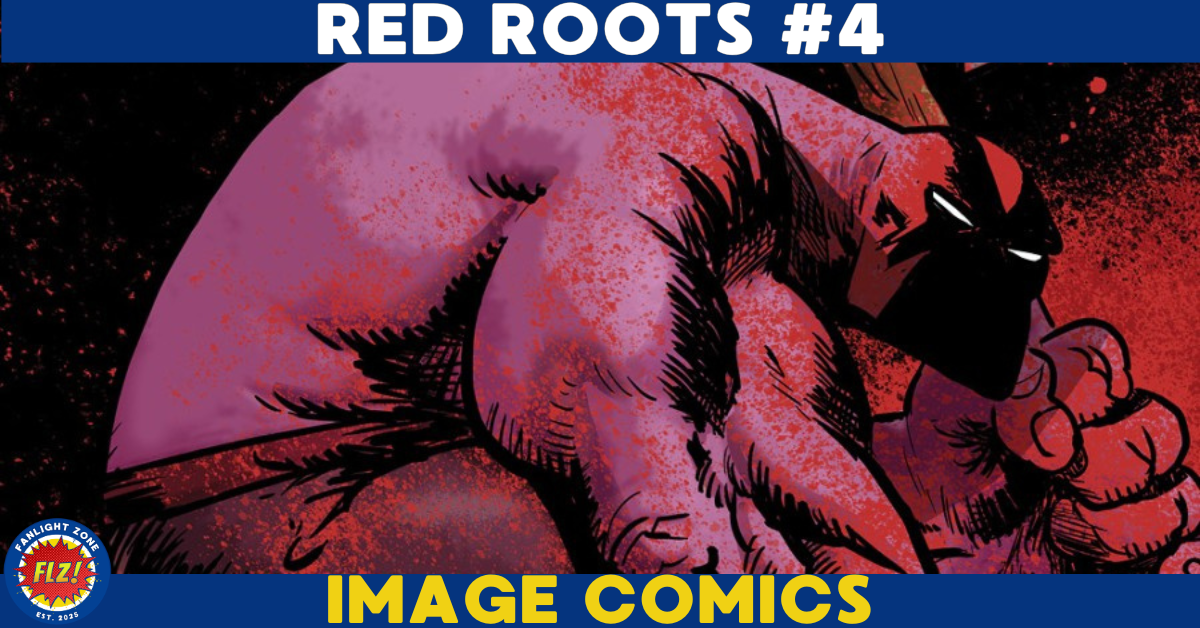 RED ROOTS #4 (Image Comics)