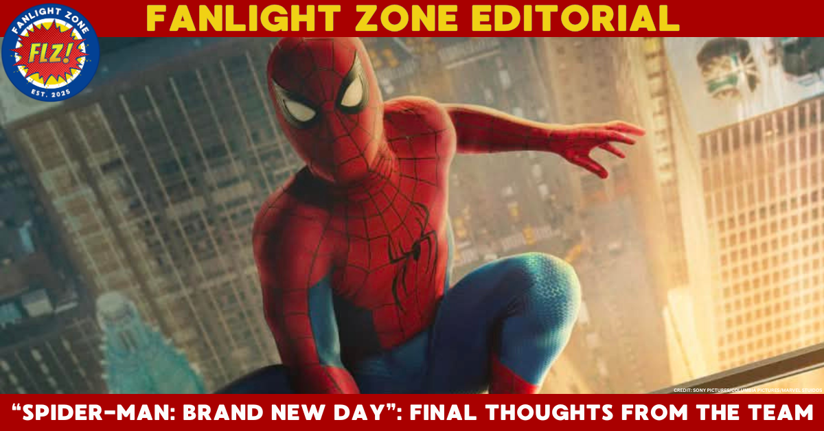 SPIDER-MAN: BRAND NEW DAY (2026) FINAL THOUGHTS: FLZ EDITORIAL 