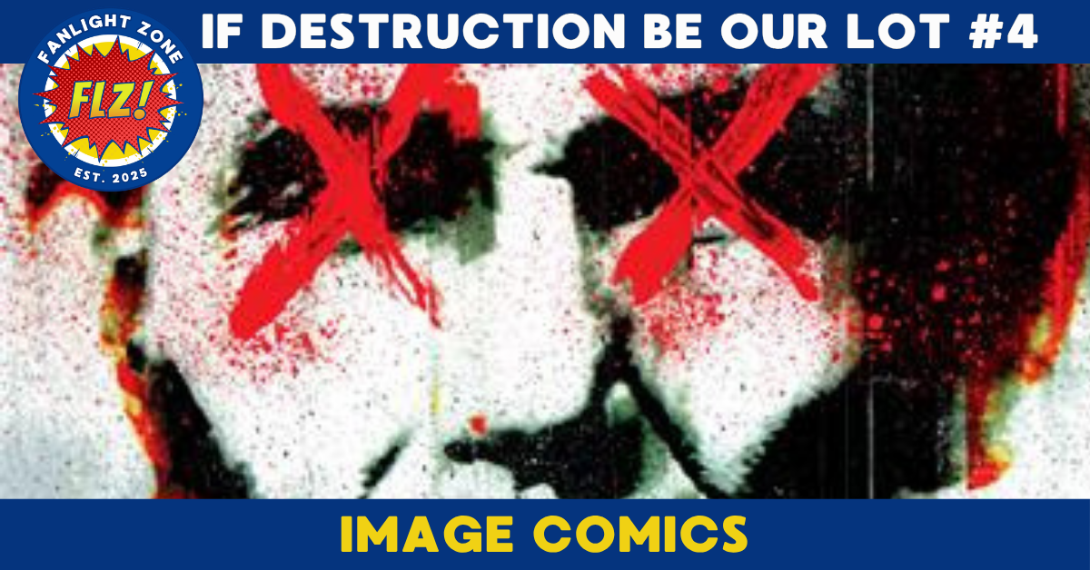 IF DESTRUCTION BE OUR LOT #4 (IMAGE COMICS/ASHCAN PRESS)