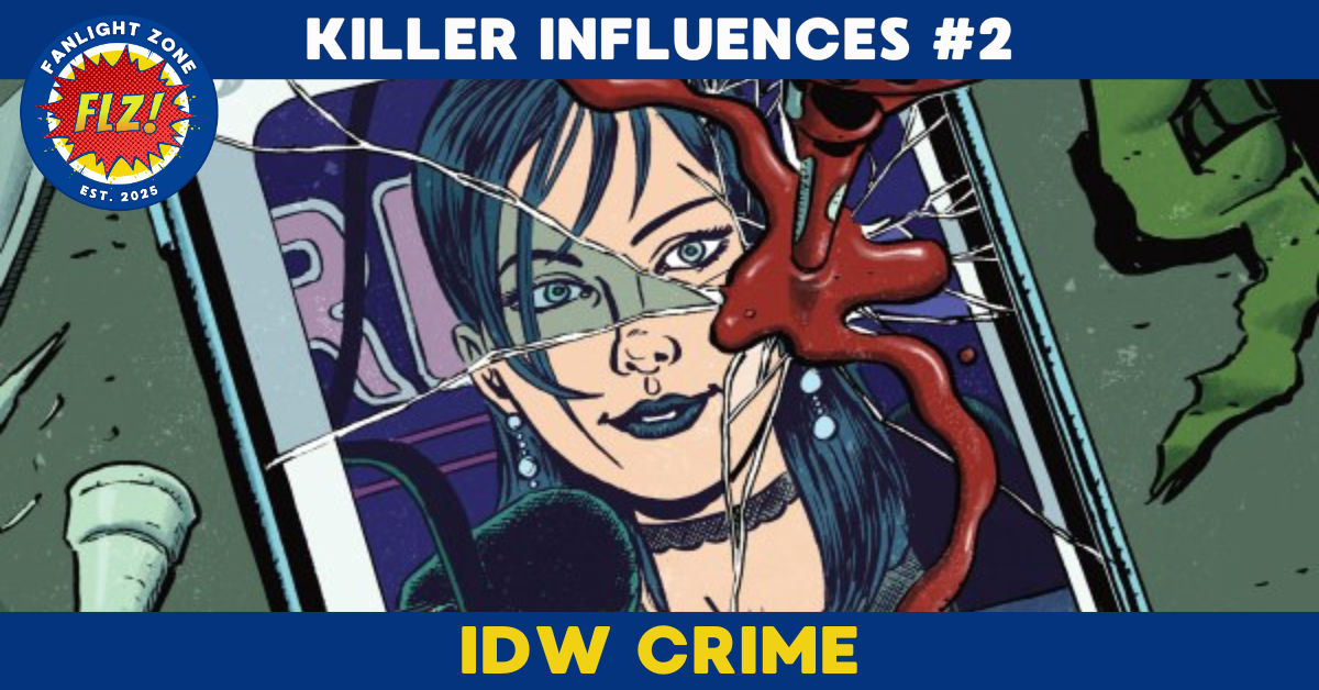 KILLER INFLUENCES #2 (IDW CRIME)