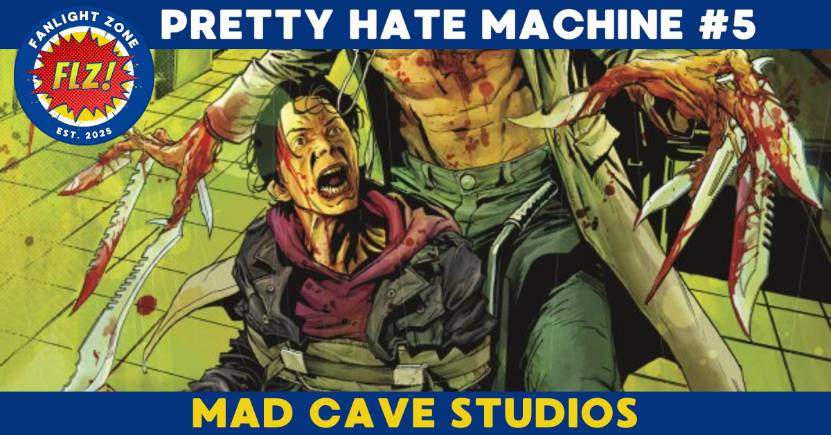 PRETTY HATE MACHINE #5 (Mad Cave Studios)