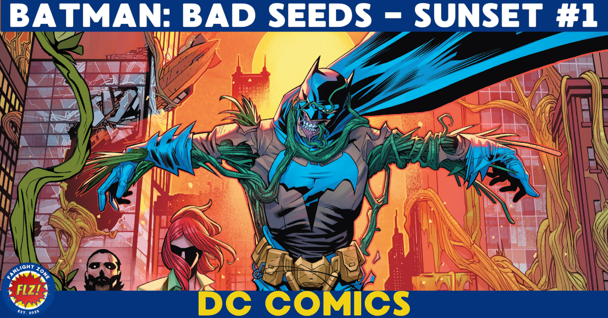 BATMAN: BAD SEEDS - SUNSET #1 (DC COMICS)
