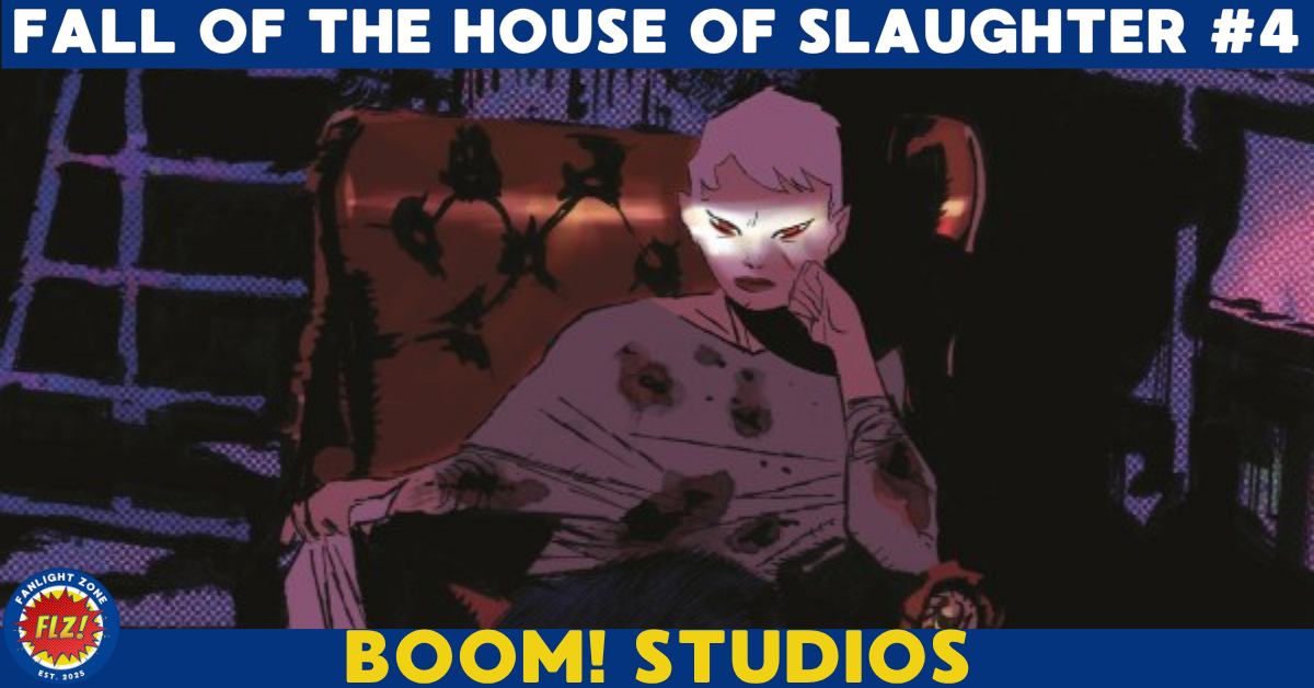 FALL OF THE HOUSE OF SLAUGHTER #4 (BOOM! STUDIOS)