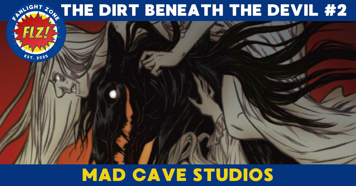 THE DIRT BENEATH THE DEVIL #2 (Mad Cave Studios)