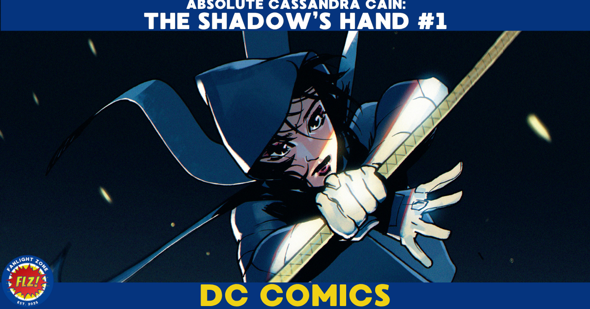 ABSOLUTE CASSANDRA CAIN: THE SHADOW’S HAND #1 (DC COMICS) 