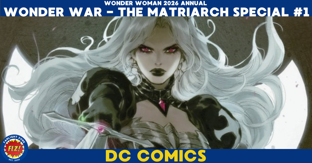 Wonder Woman 2026 Annual: Wonder War – The Matriarch Special #1 (DC COMICS) 