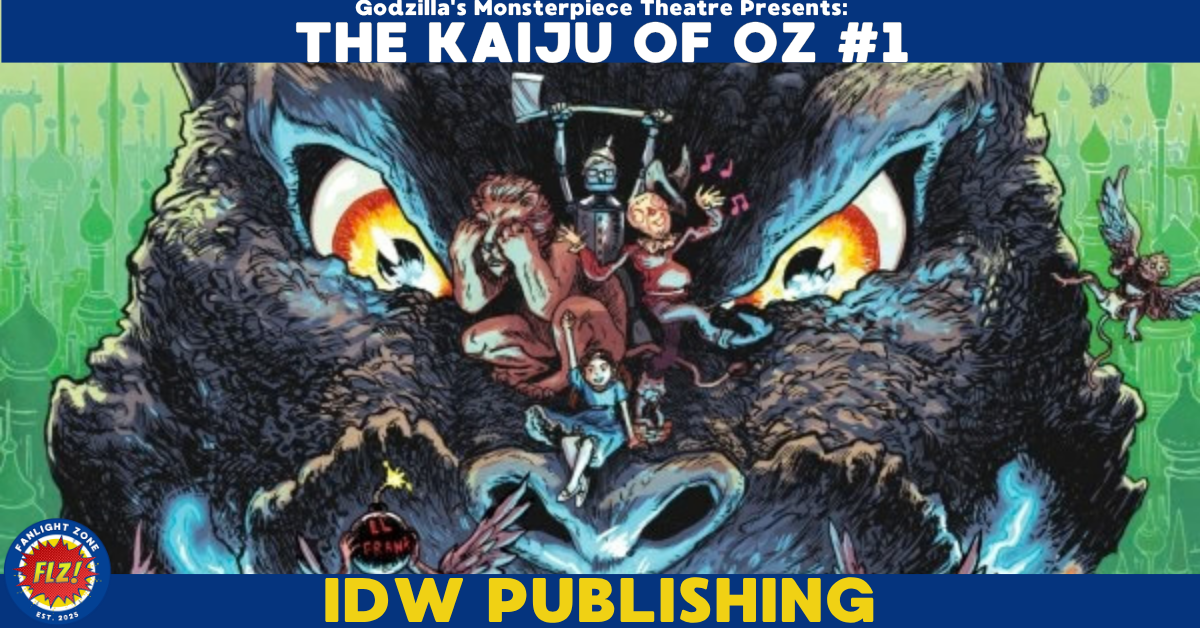 Godzilla’s Monsterpiece Theatre Presents: The Kaiju Of Oz #1 (IDW Publishing)