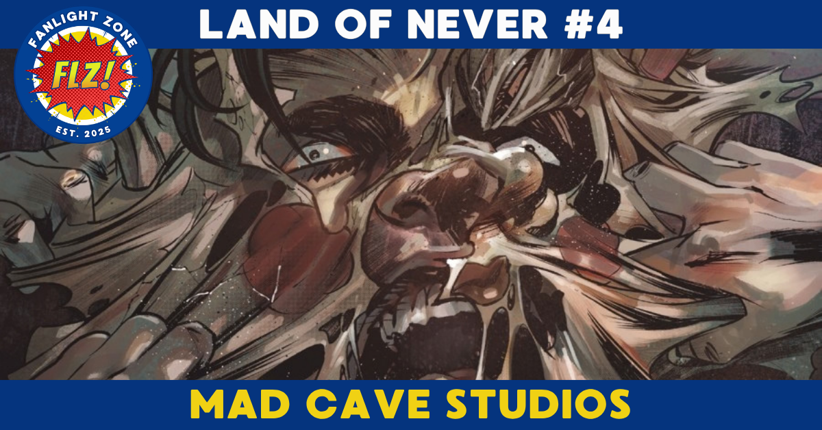 LAND OF NEVER #4 (Mad Cave Studios)