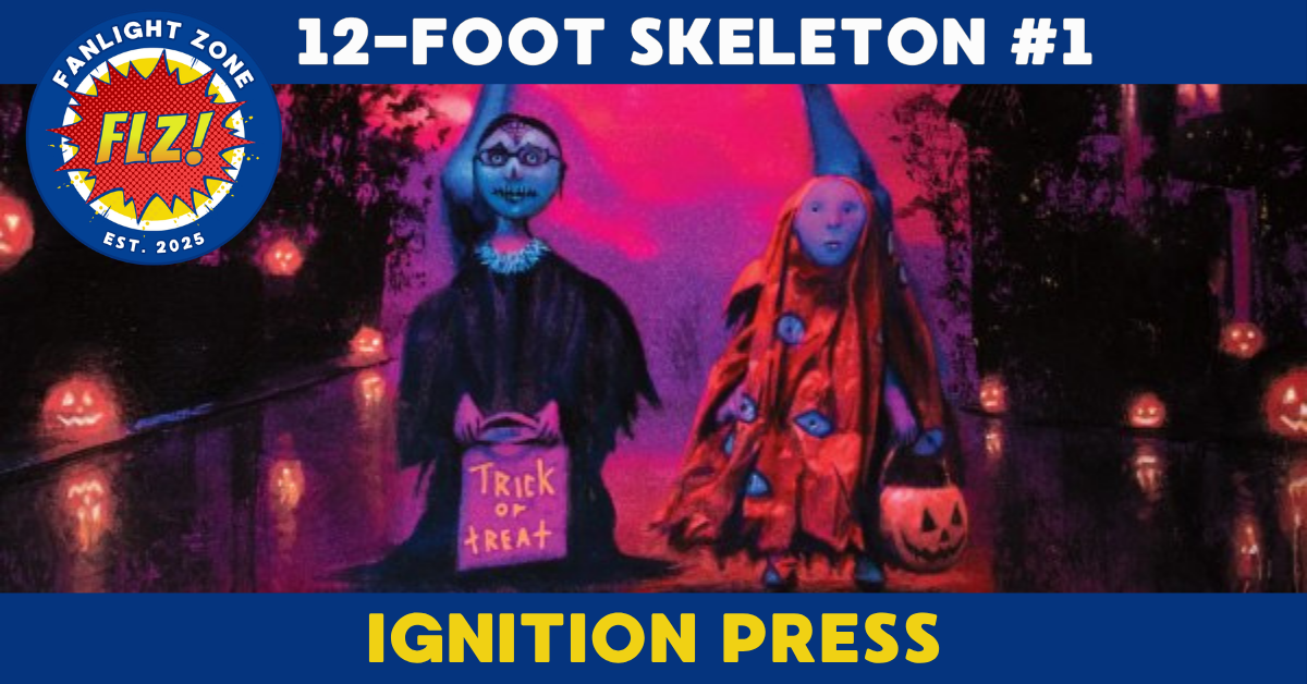 12-FOOT SKELETON #1 (IGNITION PRESS)