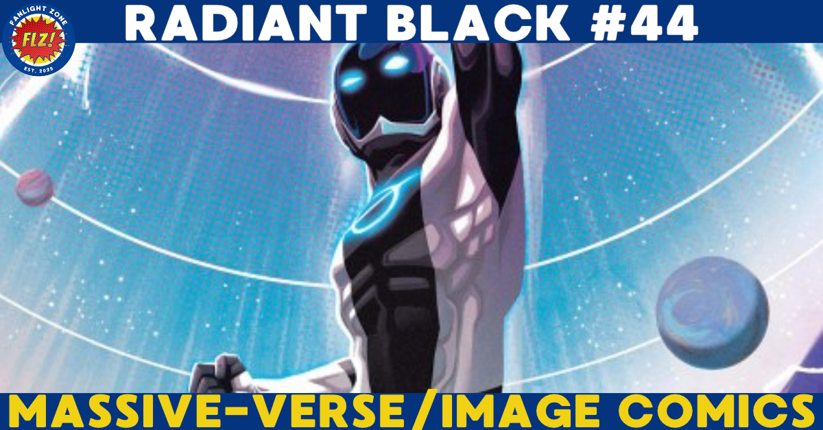 RADIANT BLACK #44 (IMAGE COMICS/MASSIVE-VERSE)