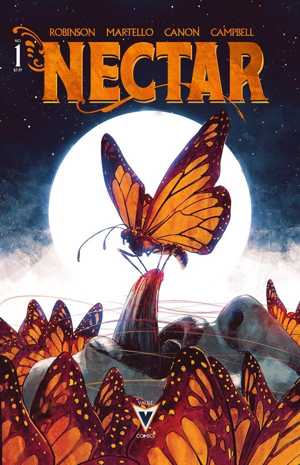 NECTAR #1 by  Jeremy Robinson, Annapaola Martello, Francesco Francini, Steve Canon &  Jim Campbell (Vault Comics)