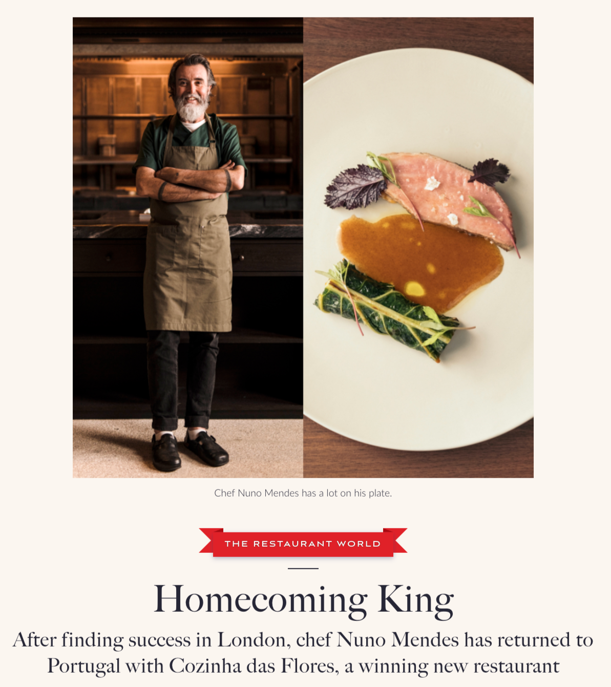AIR MAIL | Homecoming KIng: After finding success in London, chef Nuno Mendes has returned to Portugal with Cozinha das Flores, a winning new restaurant