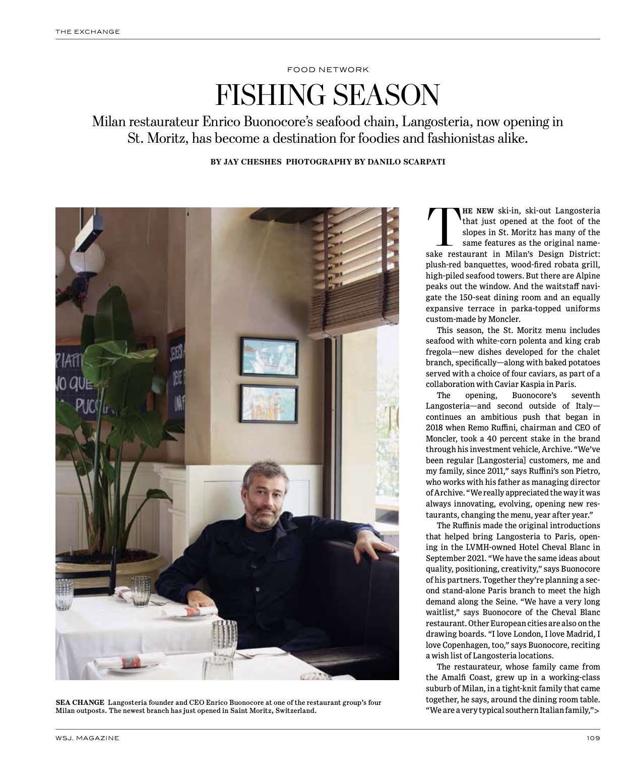 Fishing Season: Milan restaurateur Enrico Buonocore’s seafood chain, Langosteria, now opening in St. Moritz, has become a destination for foodies and fashionistas alike