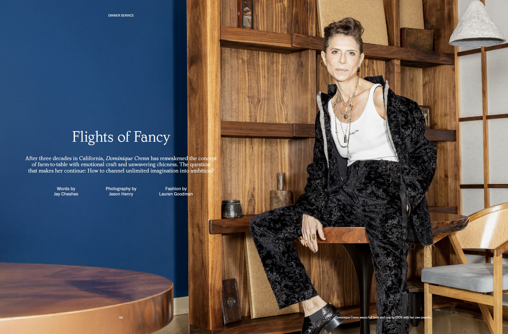 FAMILY STYLE | Flights of Fancy: After three decades in California, Dominique Crenn has reawakened the concept of farm-to-table with emotional craft and unwavering chicness. The question that makes her continue: How to channel unlimited imagination i
