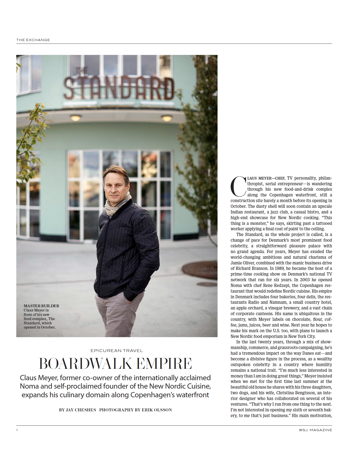 Boardwalk Empire: Claus Meyer, former co-owner of the internationally acclaimed Noma and self-proclaimed founder of the New Nordic Cuisine, expands his culinary domain along Copenhagen’s waterfront