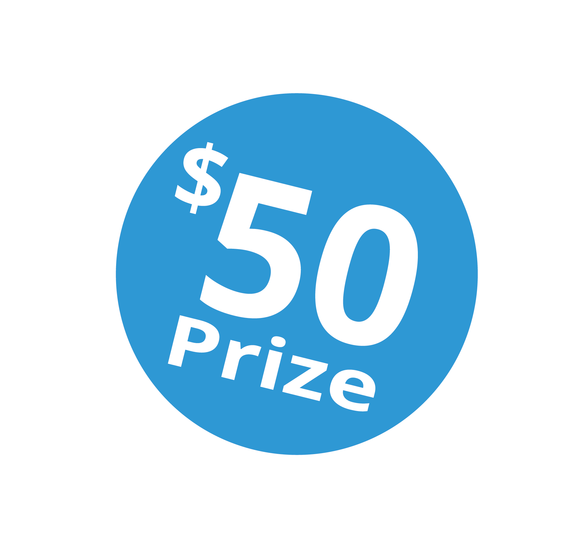 Blue circular prize sign with white text displaying a $50 prize.