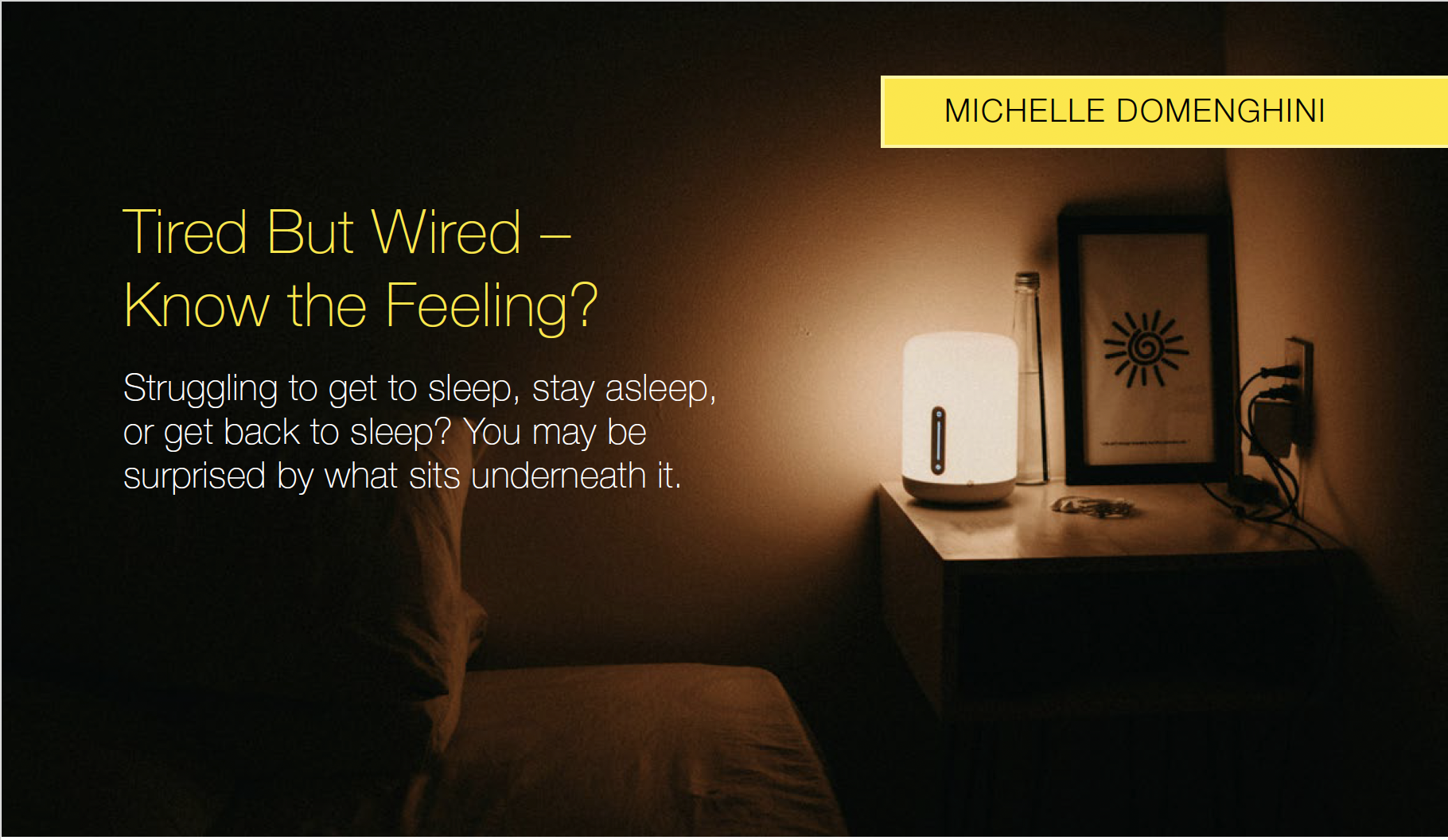 Tired But Wired – Know the Feeling?