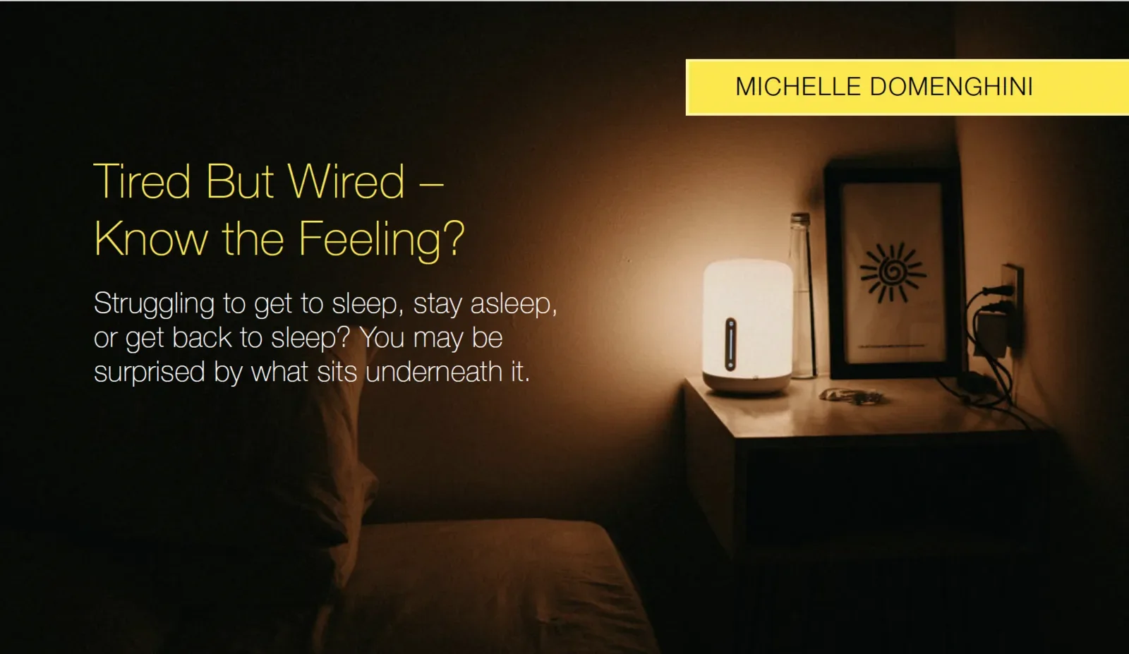 Tired But Wired – Know the Feeling?