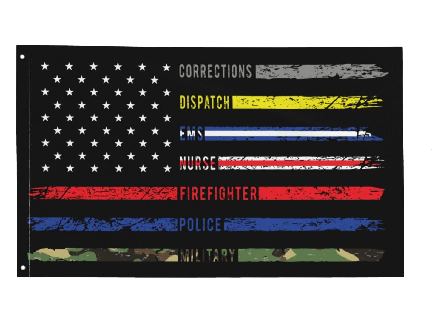 Flag resembling the American flag with stars on the left. The right side has color-coded bars labeled 'Corrections,' 'Dispatch,' 'EMS,' 'Nurse,' 'Firefighter,' 'Police,' and 'Military,' with each bar in different colors and a distressed texture.