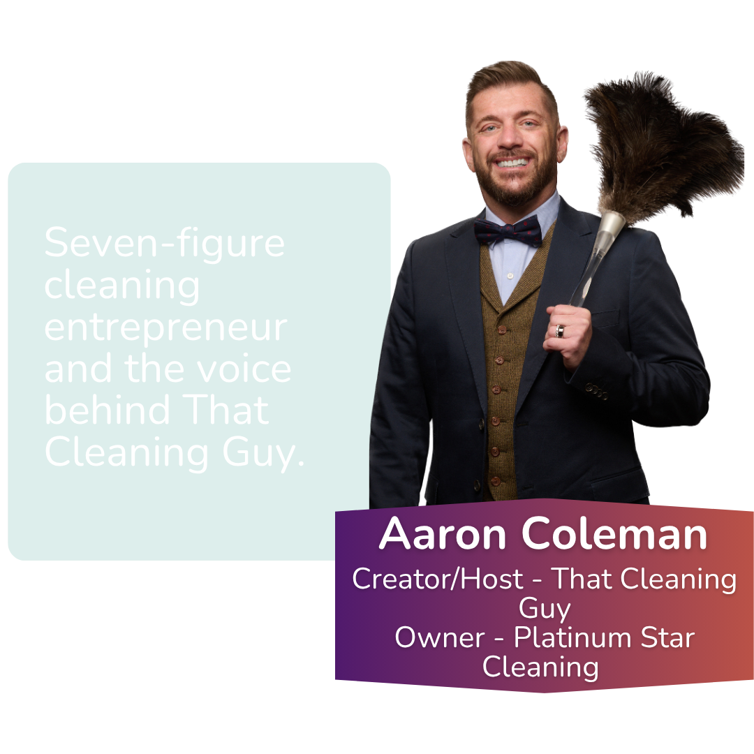 A man in a suit holding a feather-duster, smiling, with a graphic overlay introducing him as Aaron Coleman, creator and host of That Cleaning Guy and owner of Platinum Star Cleaning.