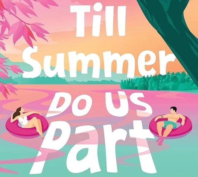 Sweet Love: Till Summer Do Us Part
