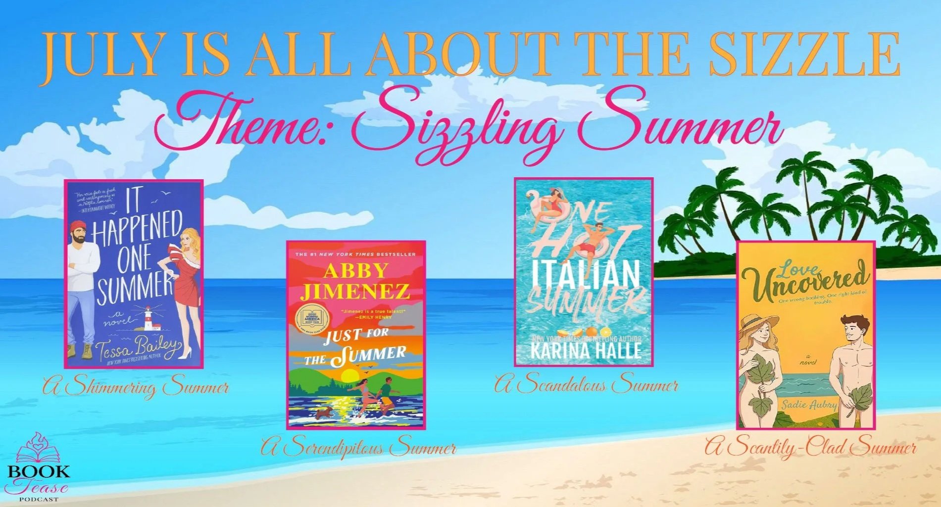 July is All About the Sizzle