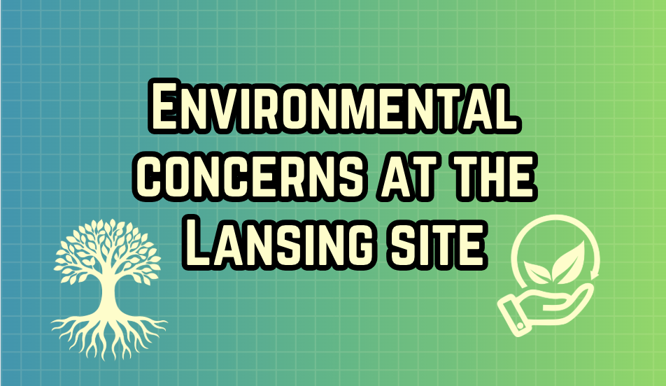 Environmental Concerns at the Lansing Site