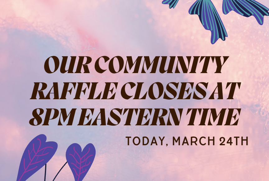 Last Day to Enter Our Community Raffle